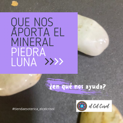 Que nos aporta el mineral piedra luna