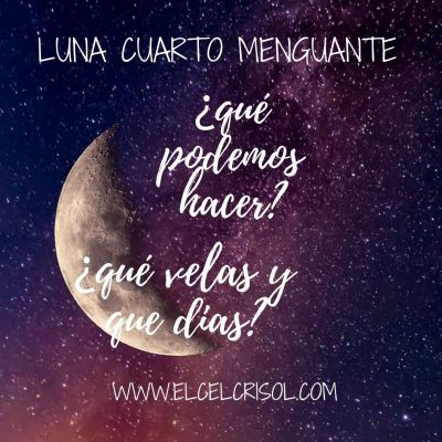 Luna Cuarto Menguante
